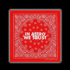 IN ASTRO WE TRUST [BANDANA]